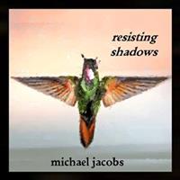 Resisting Shadows cover